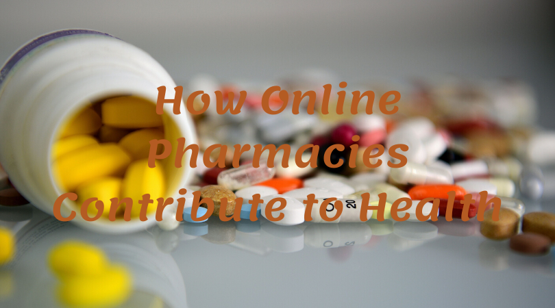 How Online Pharmacies Contribute to Health